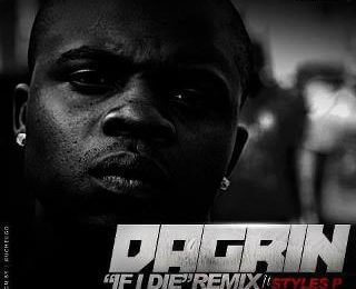 DaGrin – If I Die (Remix) Feat. Styles P, Show Dem Camp (SDC) & Nasty J DaGrin – If I Die (Remix) Feat. Styles P, Show Dem Camp (SDC) & Nasty J