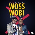 CDQ & Olamide – “Woss Wobi” (Freestyle)