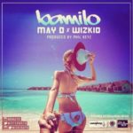 May D – “Bamilo” ft. Wizkid