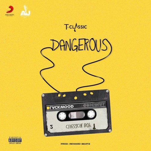 [Music] T Classic - Dangerous