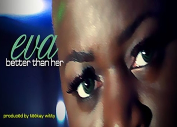 EVA Better Than Her