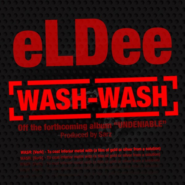 LYRICS: eLDee – Wash-Wash