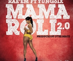 Rae'Em - Killer Mama Roll 2.0 ft Yung6ix 1 @tooxclusive com