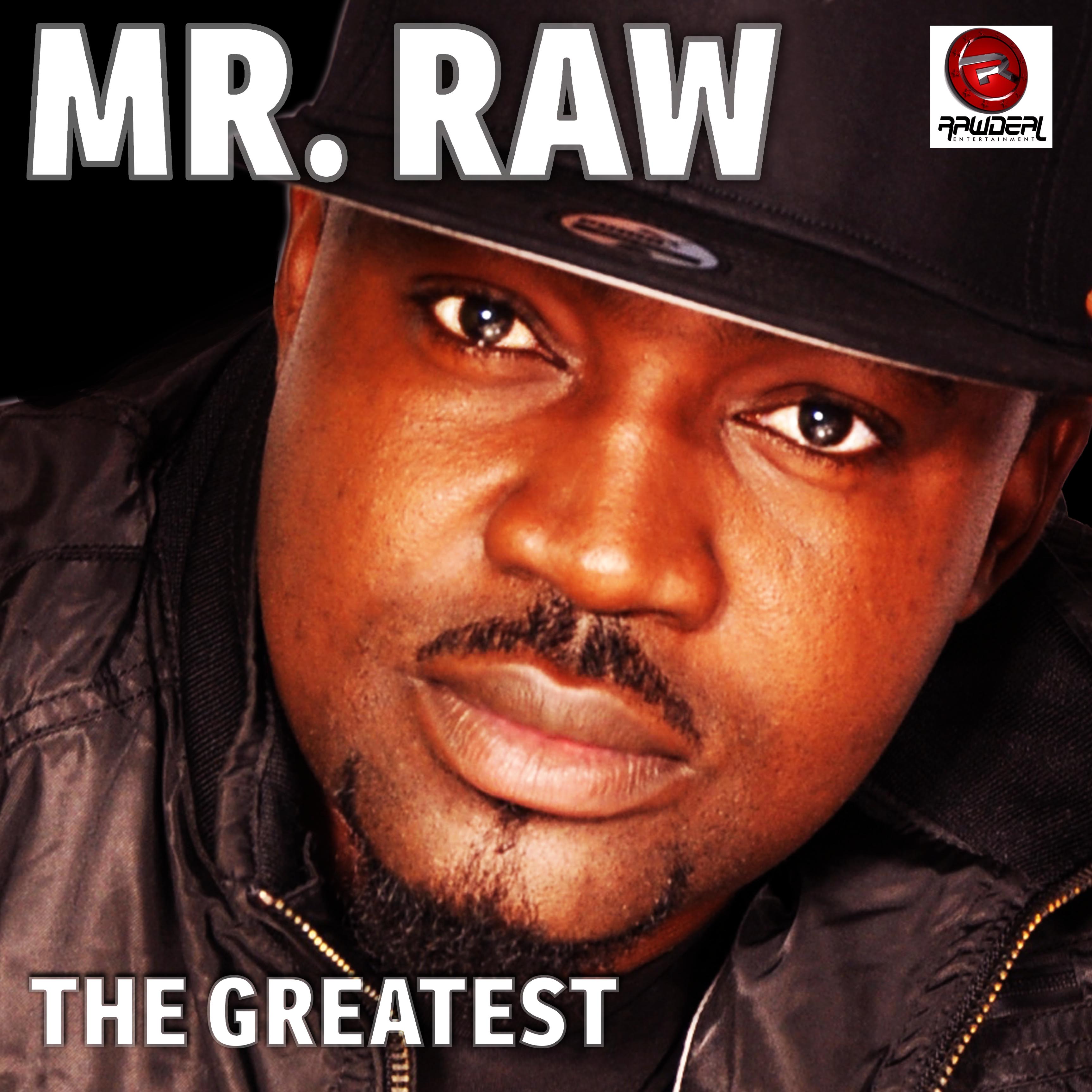 Песни raw. Raw музыкальный. Nigga Raw. Mr. Grate. Mr greats.