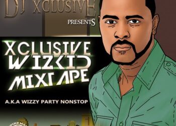 DOWNLOAD: DJ Xclusive - The #XclusiveWizkidMix 3 AlbumArtFront