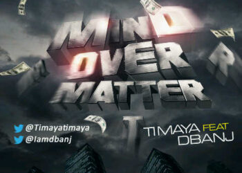 Timaya Dbanj mind over matter 1