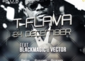 T Flava B4 December feat. Blackmagic Vector Artwork
