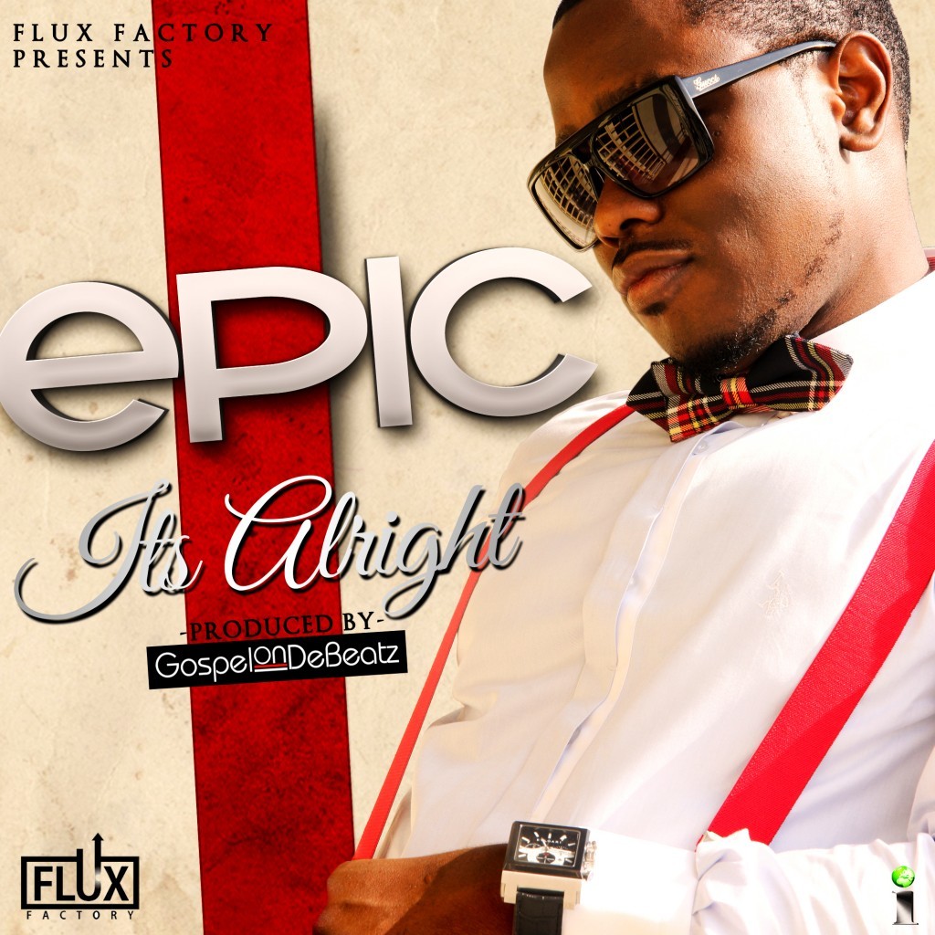 Epic - Choir Goes Official Video | Its Alright Prod By GospelOnDeBeatz 1 epic-cover
