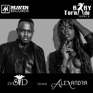 Dr Sid - Baby Tornado (Remix) ft. Alexandra Bruke (Prod by. DonJazzy) 1 Baby