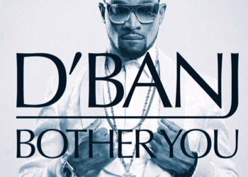 dbanj bother you ART