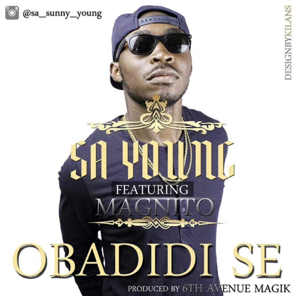 Sa-Young - Obadidise ft Magnito 1 Sa-Young
