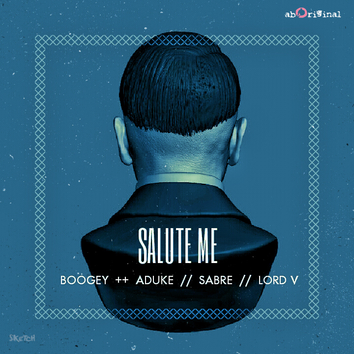 Boogey-ft.-Aduke-Sabre-Lord-V-SALUTE-ME-Artwork-tooXcluisve.com