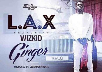 L.A.X - Ginger ft. Wizkid (Prod by Legendury Beatz) 3 LAX Wizkid Ginger BTS Art