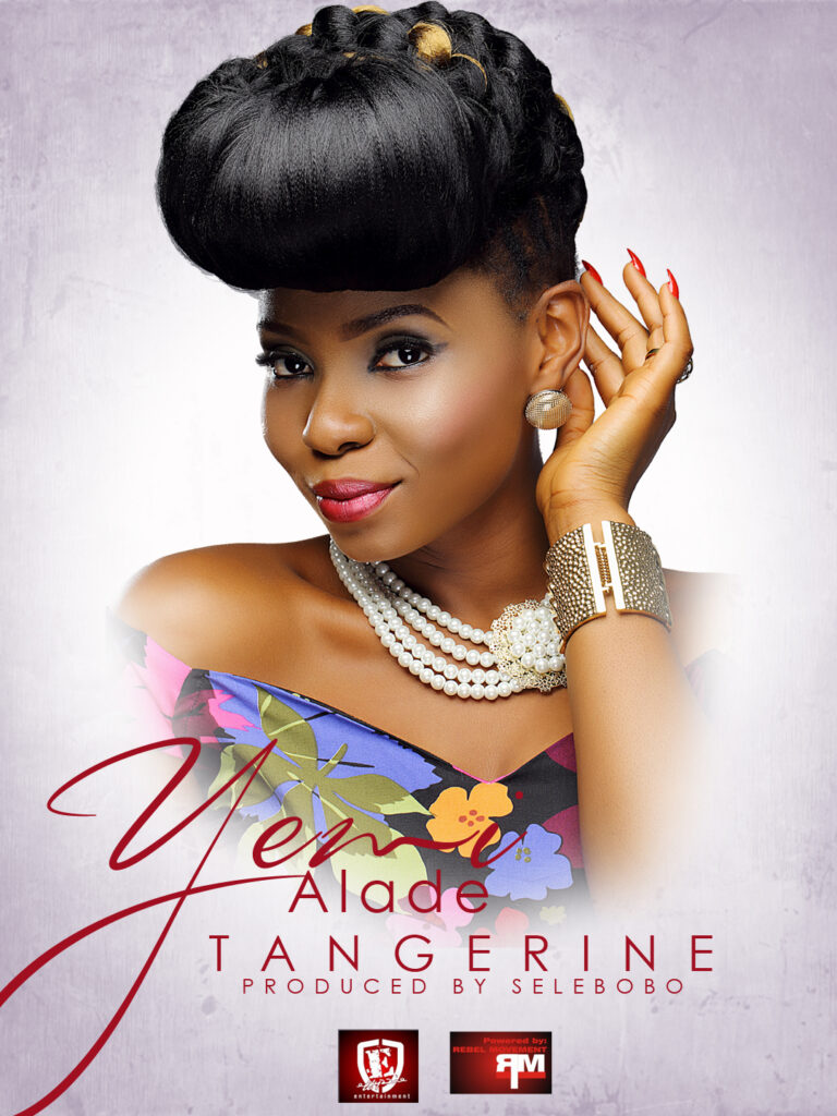 PREMIERE: Yemi Alade - Tangerine (Prod by Selebobo) 1 Yemi