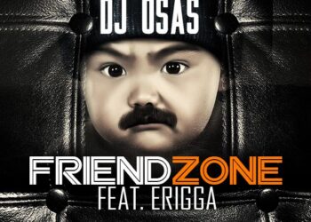 DJ Osas - Friend Zone ft. Erigga 8 DJ Osas Friend Zone ft. Erigga Art tooXclusive.com