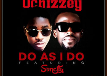 Ochizzey Do As I Say Ft Suncity art