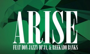 Arise, Don Jazzy, Reekado Banks, Di'Ja