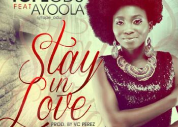 Tope Odu Stay In Love Art tooXclusive.com