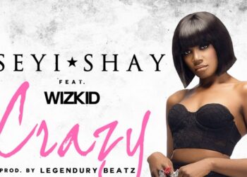 Seyi.Shay .feat .Wizkid Crazy Official.Artwork.000
