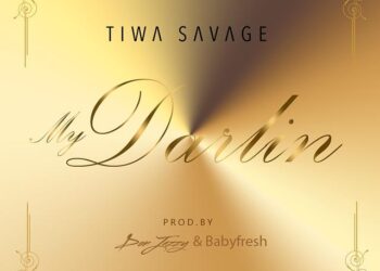 tiwa savage My Darlin