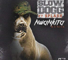 Slowdog ft Splash Dabrain Nwa Nkita Remix