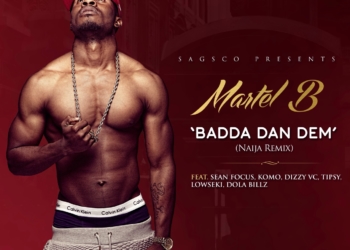 Martel B Badda Dan Dem Naija Remix Artwork