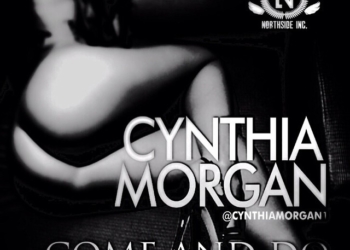 Cynthia Morgan Come And Do ART