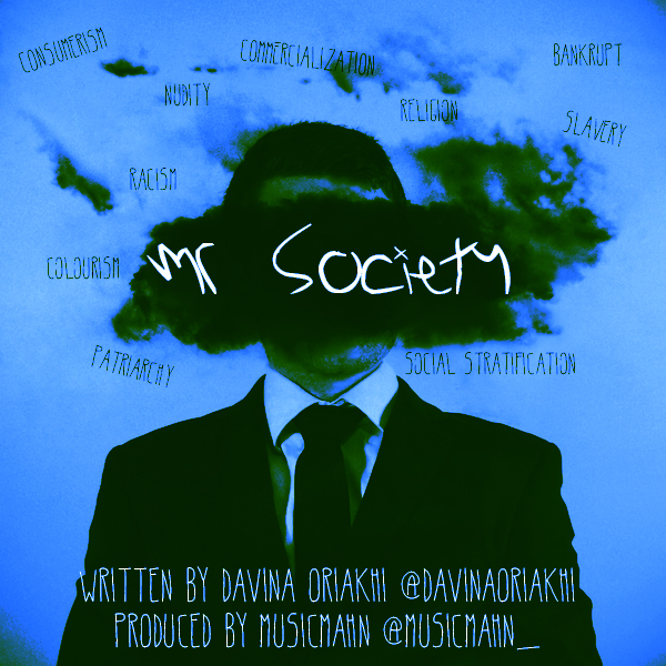 Davina Oriakhi – “Mr Society”