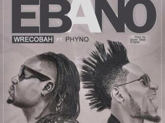 Wrecobah Phyno Ebano