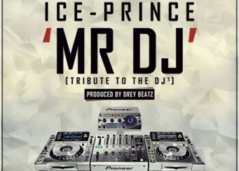 Ice Prince Mr DJ