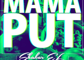 Shakar EL - Mama Put (Prod by Fliptyce) 4 Shakar EL Mama Put ART