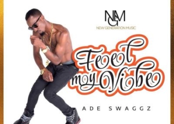 Ade SwaGGz Feel My Vibe ART