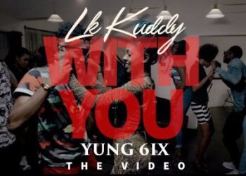 LK Kuddy With You ft. Yung6ix Video Art