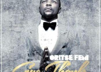 Oritse Femi – Give Thanks Cover Art