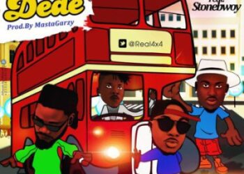 4x4 Auntie Dede Feat Stonebwoy Prod By Masta Garzy