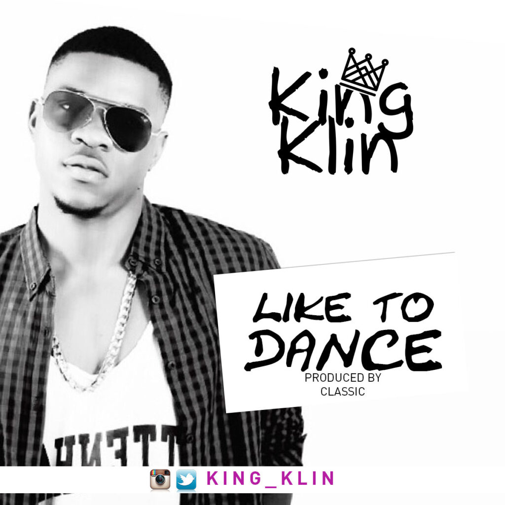 King Klin - Like To Dance (Prod by Classic) 1 King