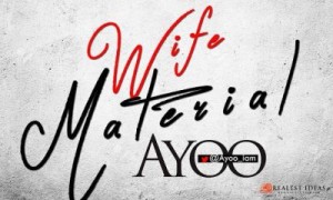 AYOO - Wife Material