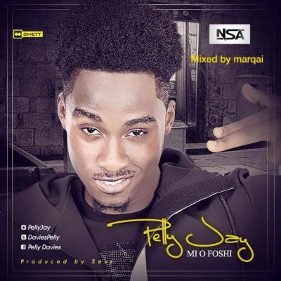 Pelly Jay - MI O Foshi (Prod. By Sess) 1 IMG-20160229-WA003