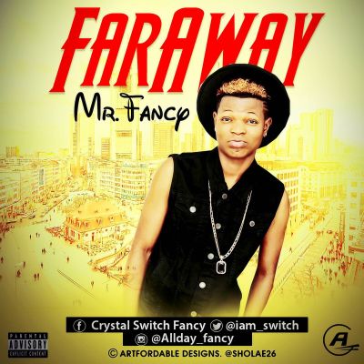 Mr Fancy - Faraway 1 Mr