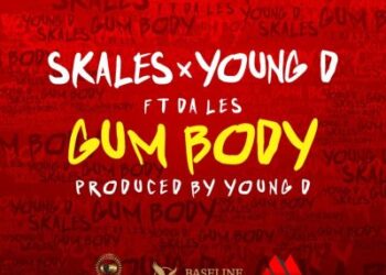 Skales x Young D Ft. Da Les Gum Body 1024x1024