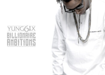 Yung6ix Billionaire Ambitions Front