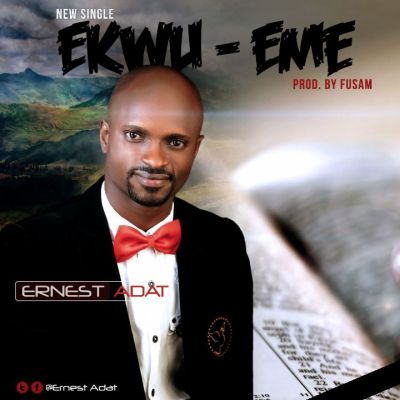 Ernest Adat - Ekwu Eme 1 Enerst