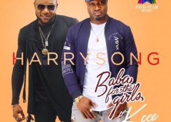 PREMIERE: Harrysong - Baba For The Girls ft. KCEE (Prod. By Dr. Amir) 4 Harrysong Baba For The Girls