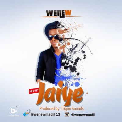 Wenew - Jaiye (Prod. By Trigon Sounds) 1 IMG-20150913-WA000_edit