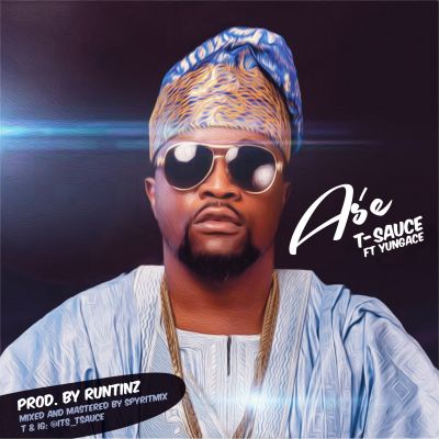 T-Sauce - Ase ft. Yung Ace 1 IMG-20160202-WA0003(1)