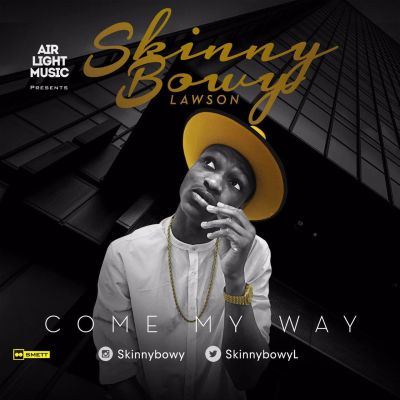 Skinnybowy Lawson - Come My Baby 1 IMG_3662
