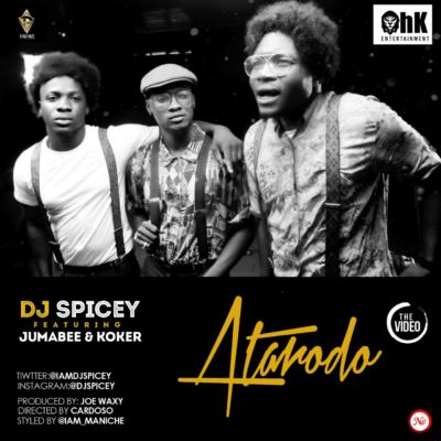 VIDEO: DJ Spicey – “Atarodo” ft. Jumabee & Koker