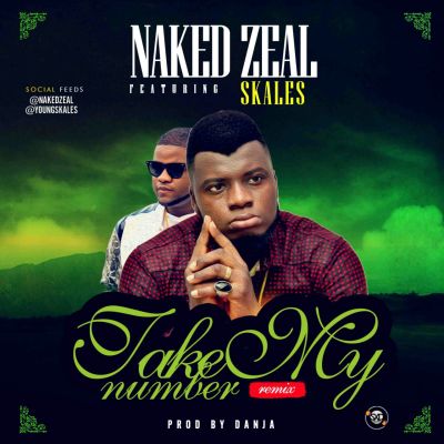 Naked Zeal - Take My Number ft. Skales 1 IMG-20160406-WA0003