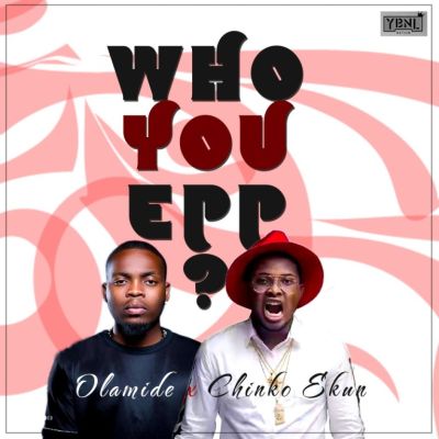 Olamide-Chink-Ekun-Who-You-Epp-Art-768x768