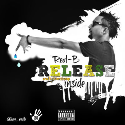 Real-B - Release Inside (Prod. By MrStepsUp) 1 realb